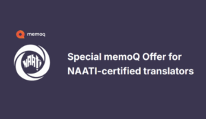 Supporting NAATI-certified translators with technology: 15% memoQ discount